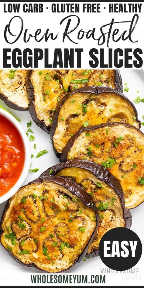 How To Roast Eggplant: Oven Roasted Eggplant Slices Recipe Eggplant Recipes Ina Garten, Roasted Egg Plant Recipes, Baked Egg Plant Recipes Easy, How To Bake Eggplant In Oven, Eggplant In Oven Recipe, Cooking Eggplant In The Oven, Oven Eggplant Recipes, Baking Eggplant In Oven, Greek Roasted Eggplant Recipes