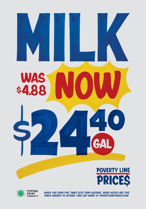 Poverty Line Prices | Bright Typographic Poverty Awareness Campaign | Award-winning Art Direction for Poster Advertising | D&AD Typographic Campaign, Awareness Campaign Posters, Art Direction Design, Typography Campaign, Graphic Design Campaign, Poverty Awareness, Milk Ads, Simple Posters, Sign Painting Lettering