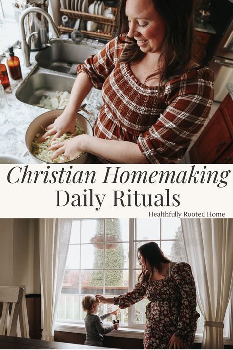 Christian Homemaking Daily Rituals - Healthfully Rooted Home Happy Homemaking, Christian Homemaking, Daily Rituals, Christian Devotions, Home Management, Daily Ritual, The Holy Spirit, Holy Spirit