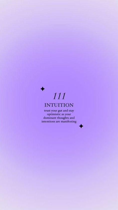 111 Intuition, Number Wallpaper, Angel Number 111, Trust Your Intuition, Aura Quotes, Purple Quotes, Listen To Your Heart, Angel Number Meanings, Trust Your Gut