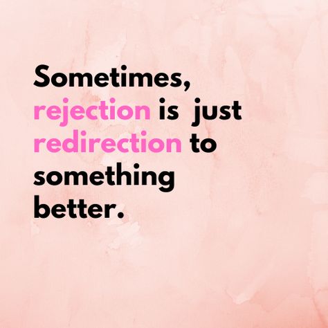 Rejection Is Just Redirection, Rejection By Crush, Rejection Is Redirection Quotes, When He Rejects You, How To Handle Rejection, Rejection Quotes Relationship, Getting Rejected By Crush, Rejection Quotes Crush, Rejected By Crush