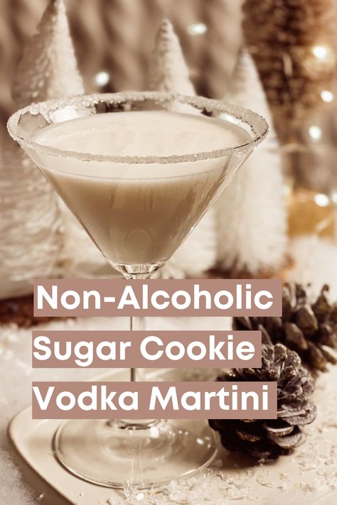 A white and creamy non-alcoholic sugar cookie martini mocktail with a white vanilla sugar encrusted rim. Sugar Cookie Drink, Sugar Cookie Martini, Birthday Cake Martini, Cookie Martini, Nonalcoholic Party Drinks, Alcoholic Treats, Birthday Cake Flavors, Vodka Martini, Non Alcoholic Cocktails