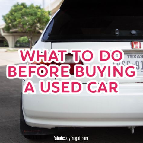 Affordable Cars, Buying A Used Car, Car Checklist, Car Life Hacks, Buying New Car, Car Buying Guide, Buying A Car, Car Fix, Car Buying Tips