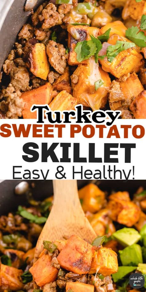 This ground turkey sweet potato skillet is a delicious one pan dinner for those busy weeknights that the whole family will love. Spice it up and dress it down with your favorite toppings. Dinner tonight will be a Whole Lotta Yum! Ground Turkey Sweet Potato Casserole, Ground Turkey Sweet Potato Bowl, Turkey And Sweet Potato Skillet, Ground Chicken Recipes Healthy Skillet, Ground Turkey And Sweet Potato Recipe, Sweet Potato And Ground Turkey, Supper Bowls, Ground Turkey And Sweet Potato, Ground Turkey Sweet Potato Skillet