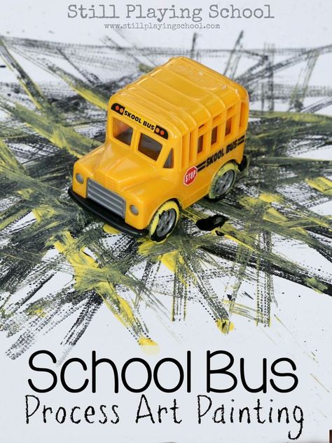 School Bus Process Art Painting Back to School Craft for Kids from Still Playing School Back To School Process Art, School Bus Art, Process Art For Kids, Back To School Crafts For Kids, August Art, Bus Crafts, Yellow School Bus, Welcome To School, School Lesson Plans