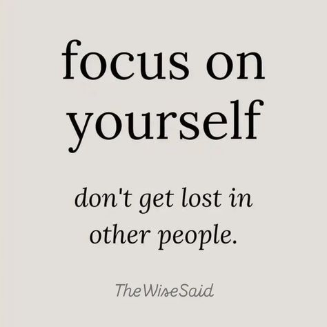 Focus on YOURSELF. Need To Focus On Myself Quotes, Focusing On Myself Quotes, Focus On Me Quotes, Focusing On Me, Focus On Yourself Quotes, Focusing On Myself, Focusing On Yourself Quotes, Focus On Me, Just Leave