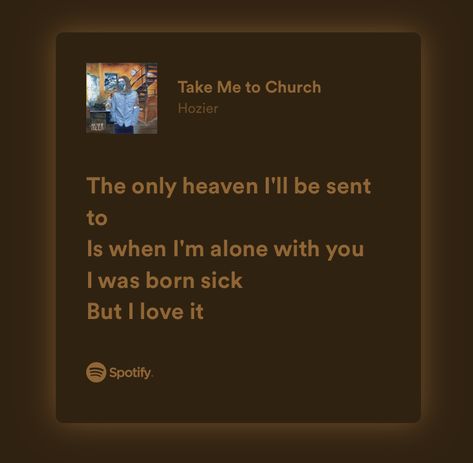 Take Me To Church Lyrics, Hozier Lyrics, Take Me To Church, Hozier, What Is Life About, You And I, Phoenix, Vision Board, I Love