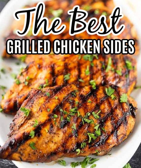 Things To Eat With Grilled Chicken, Easy Sides With Chicken, Grilled Chicken Menu Ideas, Grilled Chicken Dishes For Dinner, Chicken On The Grill Dinner Ideas, Sides To Have With Grilled Chicken, What Goes With Grilled Chicken, Side Dishes To Go With Grilled Chicken, Side Dishes For Italian Chicken