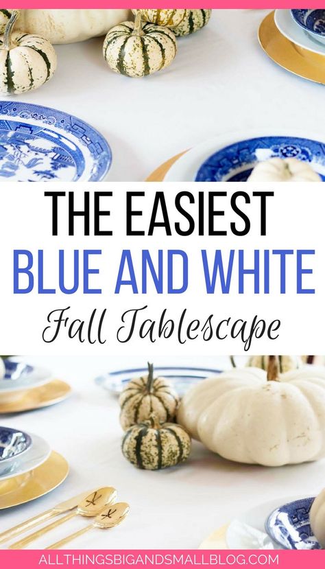 LOVE IT! The easiest blue and white tablescape for fall decor--perfect when you hate orange! White Thanksgiving Tablescapes, White Dining Table Decor, Blue And Orange Fall Decor, Blue Thanksgiving Table, Blue And White Fall Decor, Blue Thanksgiving, Fall Dining Room Table, White Tablescape, Blue Fall Decor