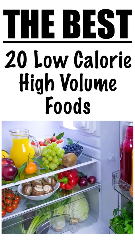 High Bulk Low Calorie Foods, 1200 Calorie High Volume, High Volume Low Calorie Breakfast Ideas, Volume Eating Salads, Low Calorie High Volume Meal Prep, Low Calorie High Density Foods, Low Cal High Volume Snacks, Low Calorie High Volume Foods, Low Caloric Density Foods