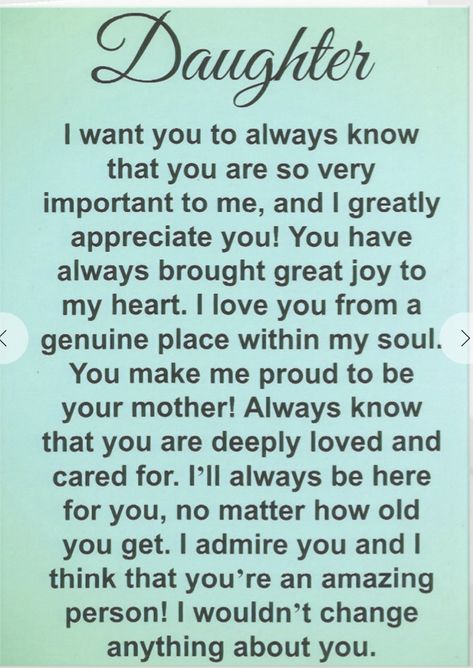 Message For Daughter From Mother, Adult Daughter Birthday Quotes From Mom, Quotes For Daughters From Mothers, Advice For Daughters, Inspirational Quotes For Daughters, Love You Daughter Quotes, Love My Daughter Quotes, Prayers For My Daughter, Special Daughter