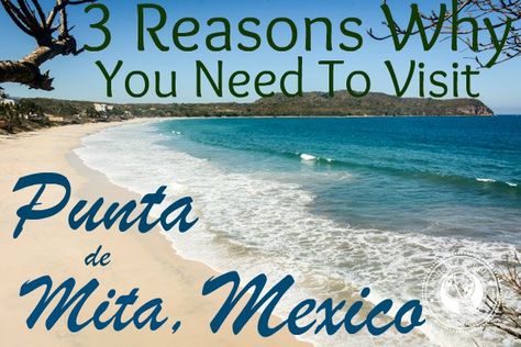 3 Reasons Why You Need To Visit Punta de Mita Mexico via @Casey @ A Cruising Couple Couples Retreat, Traveling Ideas, Mexico Trip, Mexico Travel Guides, Travel Mexico, Beach Destinations, Central America Travel, South Of The Border, Couples Retreats