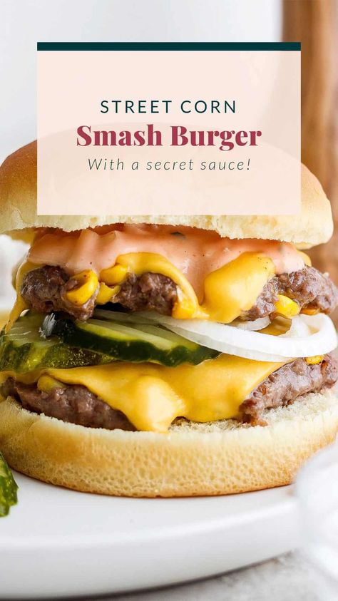 Hodgepodge Sweet Corn Smash Burger - Fit Foodie Finds Sweet Corn Relish, Homemade Burger Sauce, Beef Recipes Easy Dinners, Food Thoughts, Homemade Burger, Overnight Oatmeal Recipes, Corn Relish, Fit Foodie Finds, The Best Burger