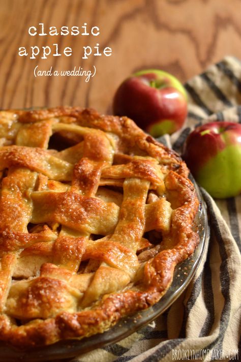 classic apple pie & a rustic fall wedding | Brooklyn Homemaker Deep Dish Apple Pie, Apple Pie Recipe Homemade, Thanksgiving Pie, Best Apple Pie, Classic Apple Pie, Easy Apple Pie, Apple Pie Recipe, Caramel Apple Pie, Vegan Bakery