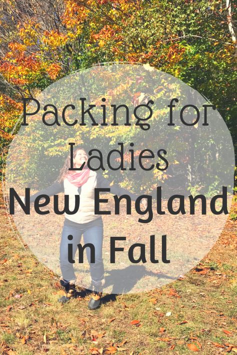 Packing for Women: Fall in New England – Quick Whit Travel Fall Travel Wardrobe New England, Maine In October Outfits, Boston Autumn Outfits, Packing For England Fall, New England Packing List Fall, Packing For Maine In October, What To Pack For A Fall New England Cruise, Packing For New England In The Fall, New England And Canada Cruise