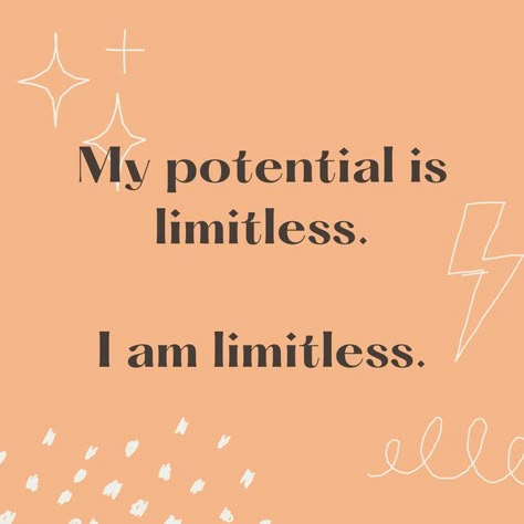 A orange background with the text overlay, "My potential is limitless. I am limitless." College Affirmations Aesthetic, Lsat Affirmation, Reaffirmation Quotes, Piano Affirmations, I Am Smart Affirmation Aesthetic, Fame And Legacy Affirmation, Audition Affirmations, Successful Artist Affirmations, I Am Organized Affirmation