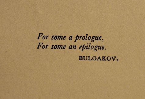 Bulgakov Quotes, One Line Poetry English, Russian Literature Quotes, Poetic Quote, Senior Quotes, Vie Motivation, Cărți Harry Potter, Literature Quotes, Bio Quotes