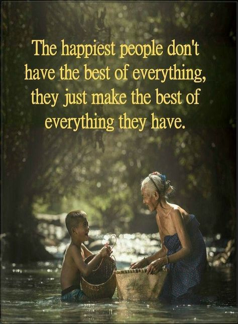 Quotes The happiest people don't have the best of everything, they just make the best of everything they have. Buddha Quote, Quotable Quotes, Inspiring Quotes About Life, A Quote, Wise Quotes, True Words, Inspirational Quotes Motivation, Beautiful Quotes, Meaningful Quotes