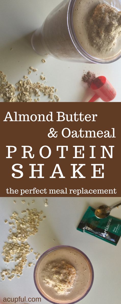 Oatmeal Protein Shake, Healthy Meal Replacement, Best Breakfast Smoothies, Almond Butter Oatmeal, Protein Shake Diet, Oatmeal Protein, Protein Shake Recipe, Meal Replacements, Protein Smoothies