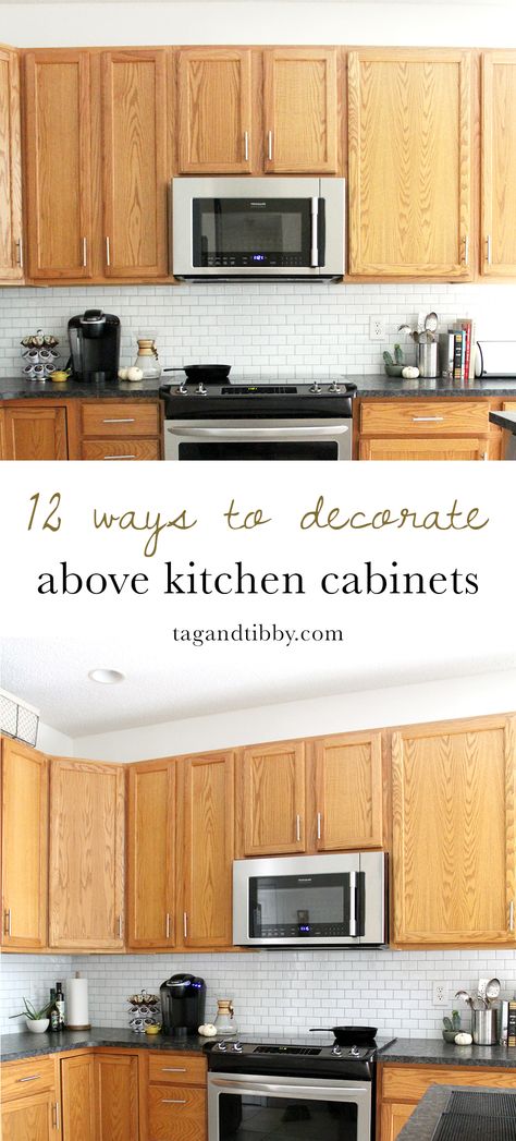 12 Ways to Decorate Above Kitchen Cabinets #kitchendecor #homeDIY #budgetDIY Above Kitchen Counter Decor Ideas, Above Counter Decor Kitchen, Decorate Top Of Kitchen Cabinets, Ideas For Above Kitchen Cabinets, Above Cabinet Decor Kitchen, Decorate Above Kitchen Cabinets, Top Of Cabinet Decor, Decorating Above Kitchen Cabinets Ideas, Decor Above Kitchen Cabinets