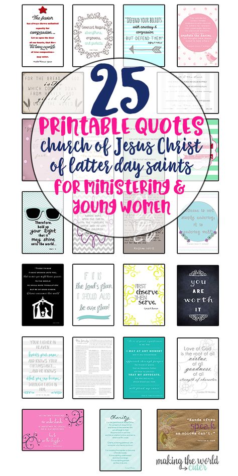 25 printable Church of Jesus Christ of Latter Day Saints for ministering and young women. #lds #generalconference #truths Ministering Lds Ideas For Yw, Free Lds Ministering Printables, Free Printable Lds Quotes, Ministering Messages Lds, Lds Ministering Printables, Ministering Quotes Lds, Ministering Activities, Lds Quotes For Young Women, Lds Ministering Ideas