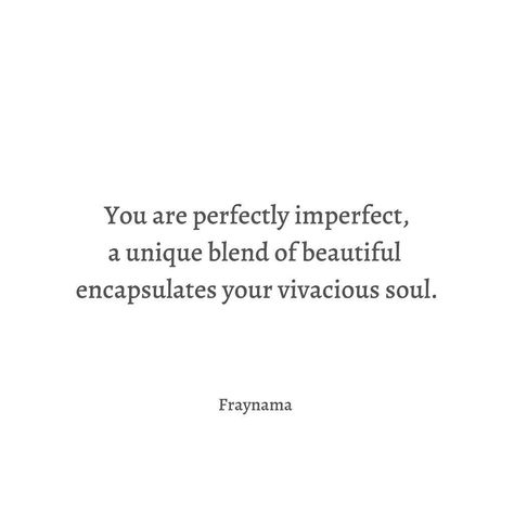 Fraynama | Poet on Instagram: “We are all #beautiful in our unique ways, #imperfections and all. . . . #poet #poem #poetic #poetry #micropoetry #micropoem #quotes…” Unique Beauty Quotes, Beautiful Poetic Quotes, Poetic Words Beautiful Things, Poetic Compliments For Her, Compliments For Her Beautiful, Unique Compliments For Him, Poetic Compliments, Poetic Quotes For Him, Poetry For Instagram