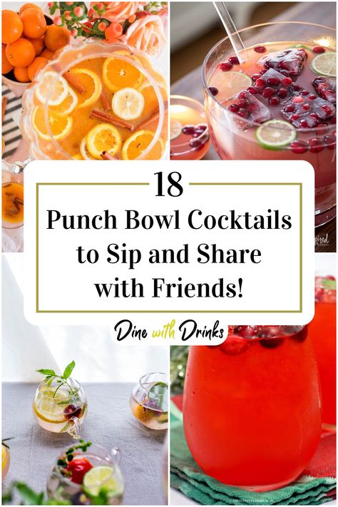 Collage of 4 punch bowl cocktails. Nye Party Punch, Spiked Punch Bowl Recipes, Football Party Punch Alcohol, Party Punch Alcohol Recipes, Party Punch Alcohol Vodka, Punch Bowl Cocktails Alcohol, Margarita Punch Bowl Recipe, Aperol Spritz Punch Bowl, Vodka Punch Bowl Recipes