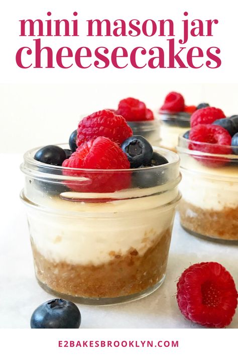 Mini Mason Jar Cheesecakes | e2 bakes brooklyn Cheesecake In A Mason Jar Recipe, Mini Cheesecakes In A Jar, Trifle In A Jar, Mini Mason Jar Pies, Mason Jar Sweets, Desserts In Mini Mason Jars, Cheesecake In A Jar Baked, Mini Jar Desserts Ideas, Desserts In Mason Jars Ideas