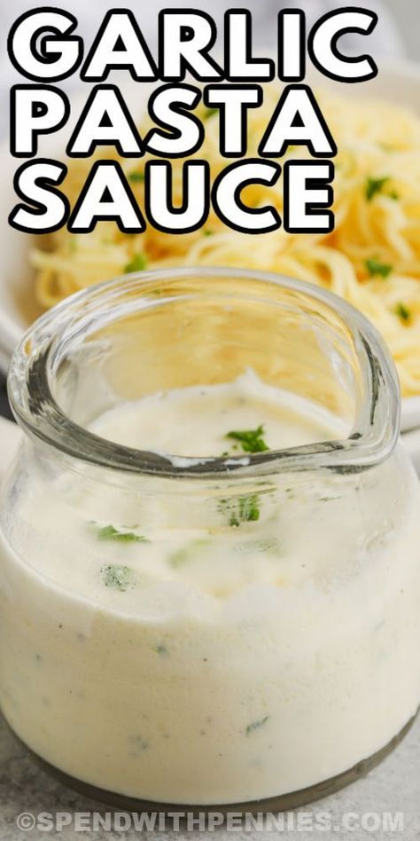 Garlic Sauce For Pasta Simple, Creamy Butter Pasta Sauce, Easy Homemade Sauces For Pasta, White Garlic Cream Sauce, Homemade Garlic Sauce For Pasta, Clear Sauce For Pasta, Homemade Garlic Pasta Sauce, Easy Garlic Sauce For Pasta, Cream Sauce For Shrimp Pasta