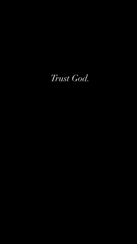 Dark Scripture Wallpaper, Trust God Black Wallpaper, Trust In Him Wallpaper, God Is Making A Way Wallpaper, God Is The Only One To Trust, God Is Great Wallpaper, Blessed Aesthetic Wallpaper, Dark But Cute Wallpaper, Put Your Trust In The Lord