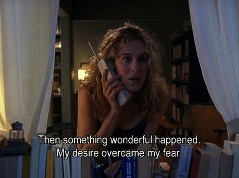 My desire overcame my fear Carrie Bradshaw Aesthetic, Brooke Davis Quotes, Carrie Bradshaw Quotes, Candace Bushnell, City Quotes, All My Loving, City Baby, Samantha Jones, Remember The Time