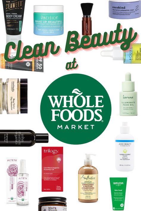 30 Clean Beauty Brands at Whole Foods 2023 - ORGANIC BEAUTY LOVER Whole Foods Skin Care, Organic Skin Care Products, Best Vegan Skincare Products, Toxic Ingredients In Beauty Products, Vegan Cosmetics Brands, Body Firming Cream, Organic Makeup Brands, Organic Beauty Brands, Juice Beauty