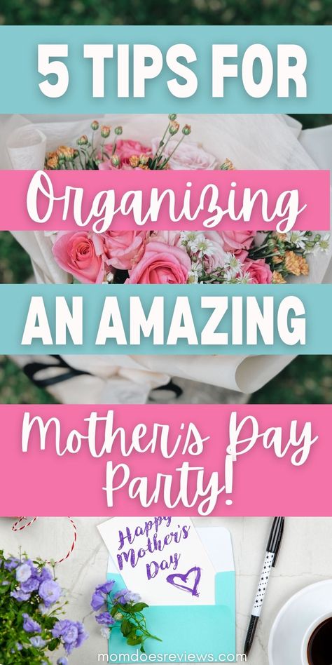 5 Tips For Organizing An Amazing Mother’s Day Party #mothersday #family #welovemom Mother's Day Party Decorations, Mother’s Day Goody Bag Ideas, Mothers Day Get Together Ideas, Mothers Day Gathering Ideas, Mother Day Tea Party Ideas, Mother’s Day Brunch Party Favor, Mothers Day Garden Party, Mothers Day Party Theme, Mother's Day Theme Party