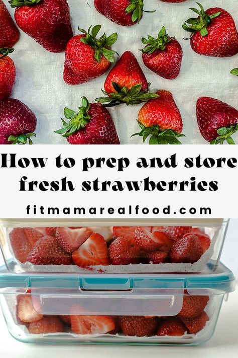 How To Clean Strawberries, Fruit Prep, Store Strawberries, Freezing Strawberries, How To Store Strawberries, Storing Fruit, Cut Strawberries, Fit Mama, Fruit Storage