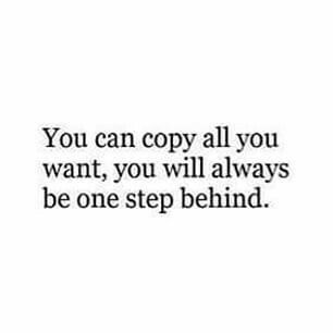 Sometimes it is too annoying to see someone trying to imitate you by all means! Copy Cat Quotes, Copying Me Quotes, Copying Quotes, Cat Quotes, Intp, Intj, Infp, Infj, Be Yourself Quotes