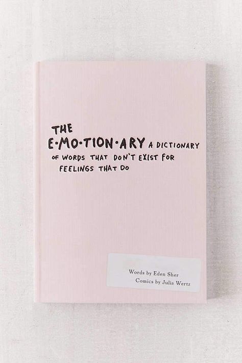 The Emotionary: A Dictionary of Words That Don’t Exist for Feelings That Do By Edun Sher #homedecor #decor #affiliate Book Suggestions, Books For Teens, Books To Buy, Poetry Books, Inspirational Books, Book Aesthetic, Love Book, Book Nerd, Book Lists