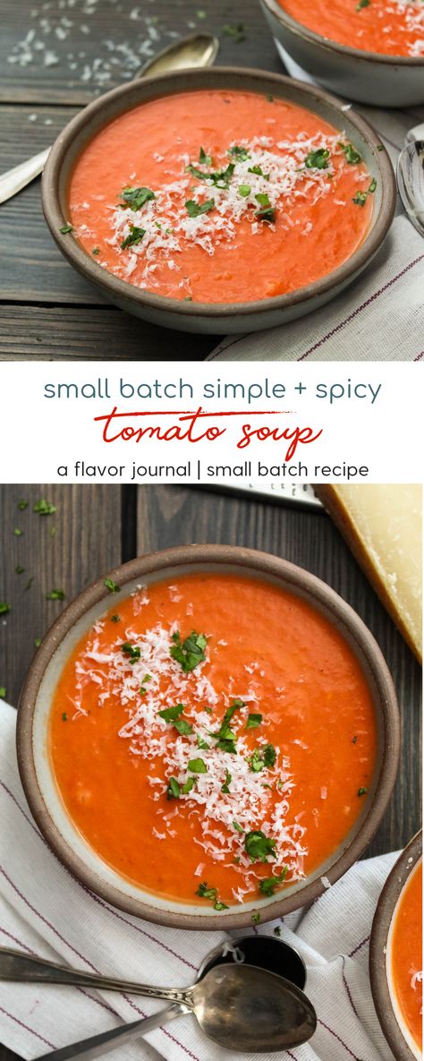 small batch simple tomato soup with a little heat. perfect for a cozy day inside, especially with your favorite grilled cheese.   simple + spicy tomato soup | a flavor journal food blog Simple Tomato Soup Recipe, Small Soup Recipes, Tomato Soup Small Batch, Small Batch Tomato Soup, Small Batch Soup, Soups Tomato, Spicy Roasted Tomato Soup, Spicy Tomato Soup Recipe, Simple Tomato Soup