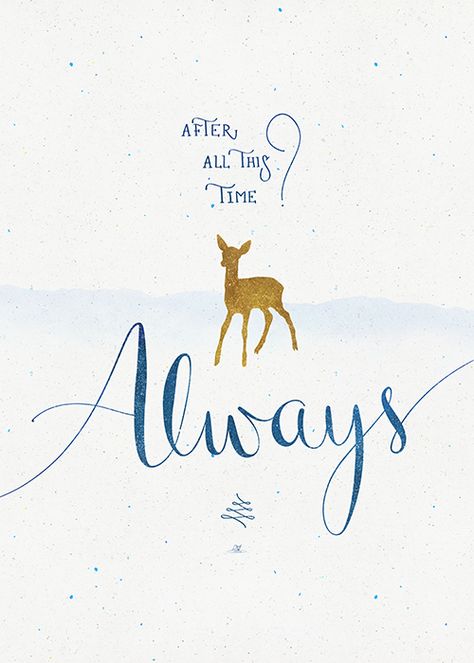 sunsparkled:  Harry Potter Posters (x) - “After all this time? Always”by Earthlightened (society6 shop . art prints/phone cases/mugs/pillows …) Hogwarts Brief, Hp Quotes, Tapeta Harry Potter, Harry Potter Poster, Buku Harry Potter, Fina Ord, Desenhos Harry Potter, Images Harry Potter, Harry Potter Gifts