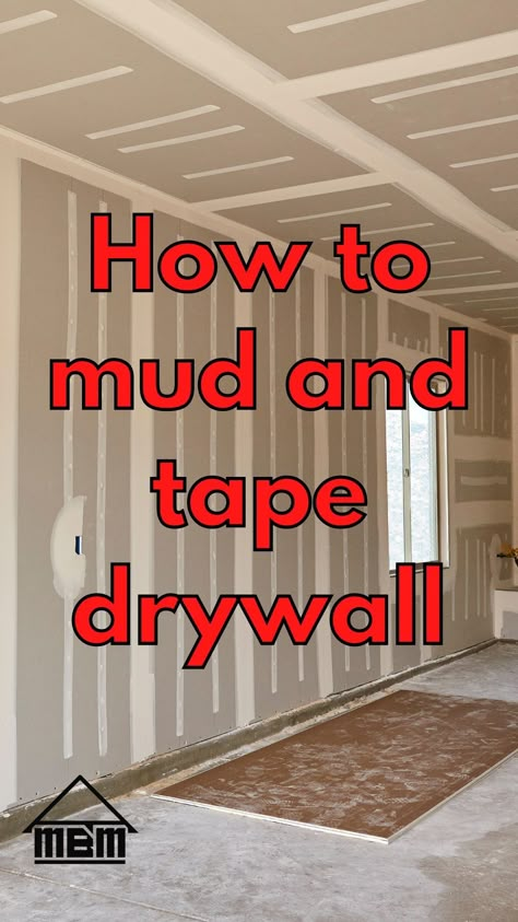 Tape And Texture Walls Diy, Sheetrock Mudding Tips, How To Tape And Mud Sheetrock, How To Sheetrock A Wall, How To Drywall A Basement, How To Paint Drywall, Tape And Mud Drywall, How To Tape And Mud Drywall, Mud And Tape Drywall Tips