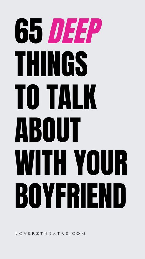 Are you looking for the best relationship topics to keep the conversation going with your boyfriend? Looking for important topics to discuss with your boyfriend, see these relationship ideas 65 topics & things to talk about with your boyfriend to feel closer. So if you are wondering what to talk about with your boyfriend, you should explore these list of fun things you can talk about with your partner Important Things To Talk About In A Relationship, Things To Talk About In A Relationship, Things To Chat About With Your Boyfriend, Things To Discuss With Your Partner, What To Talk About On Ft, Things Your Boyfriend Should Know, Topics To Talk With Boyfriend, Important Conversations With Boyfriend, Things To Ask Someone Your Talking To