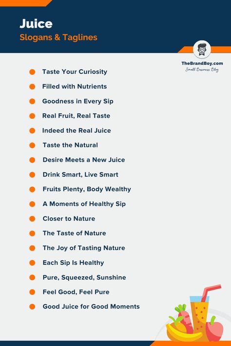 172 Catchy Juice Slogans and Taglines - theBrandBoy Healthy Food Slogans, Tagline Ideas, Fruit Juice Brands, Ideas For Snacks, Health Slogans, Juice Quotes, Juice Bar Design, Juice Ad, Juice Company