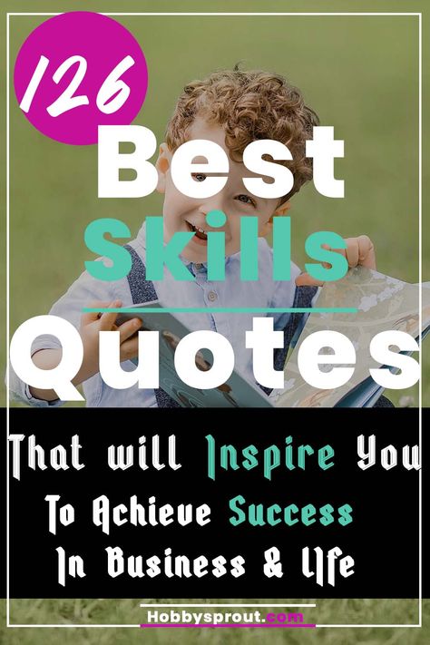 Skills Quotes, Quotes About Skills Learning New Skills Quotes, Quotes About Learning New Skills, Skills Quotes, Skills Quote, Experience Quotes, Vocational Skills, Teaching Life Skills, Inspirtional Quotes, Success In Life