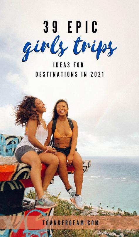 2021 Girls Trip Ideas: 39 bucket list destinations to travel with friends Girls Trip Ideas, Girls Trip Destinations, Girlfriend Trips, Travel With Friends, Girls Beach Trip, Vacation Savings, Girls Trips, Girls Trip Gifts, Girlfriends Getaway