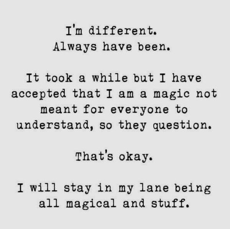 Well, I am different and oft misunderstood... Misunderstood Quotes, I Need Friends, Wonderful Words, Get To Know Me, Look At You, Poetry Quotes, Real Quotes, Meaningful Quotes, True Quotes