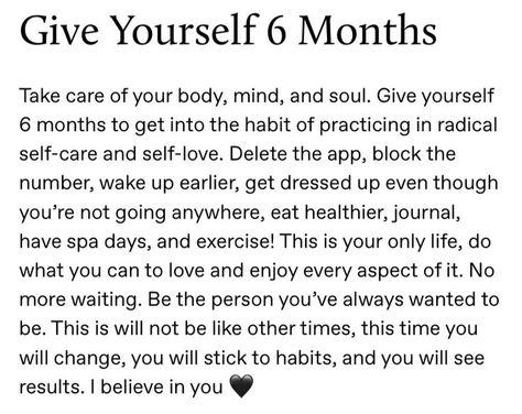 Give Yourself 6 Months, Quotes 2025, Aesthetic 2025, Daglig Motivation, Going Quotes, Feminine Lifestyle, Healthy Affirmations, Healing From A Breakup, Dbt Therapy