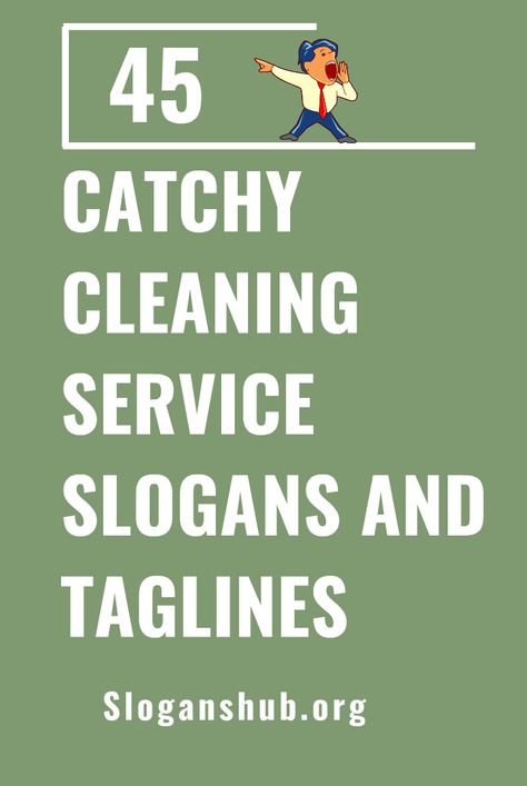 45 Catchy Cleaning Service Slogans and Taglines. If you are running a cleaning service company then it's a good idea to have a slogan for your company. Slogans can capture people's attention very quickly and with the help of your slogan you can tell your potential customers why they should avail your services or how you are better than other cleaning service companies in the town. #slogans #taglines #cleaningservice #cleaningserviceslogans How To Advertise Cleaning Services, Cleaning Services Flyer Ideas, Cleaning Business Quotes Funny, Flyers For Cleaning Services, Cleaning Catch Phrases, Cleaning Sayings Quotes, Cleaning Service Post Ideas, Catchy Plumbing Slogans, Cleaning Slogan Ideas