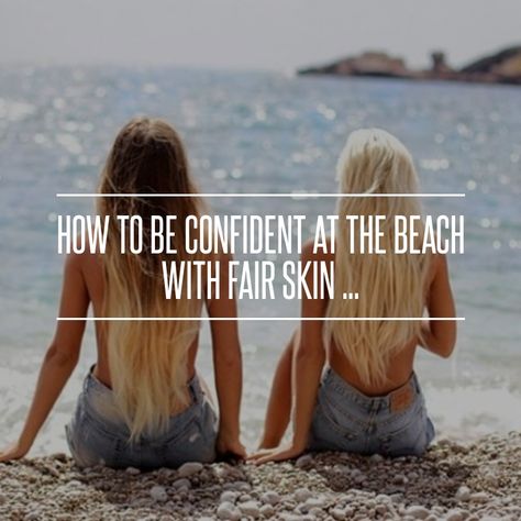 How to Be #Confident at the Beach with Fair Skin ... → #Skincare #Brightly Fair Skin Summer Outfit, Pale Skin Beach, Fair Skin Aesthetic, Holiday Bikinis, Pin Up Looks, Summer Holiday Outfits, Best Swimwear, Be Confident, Skin Skincare