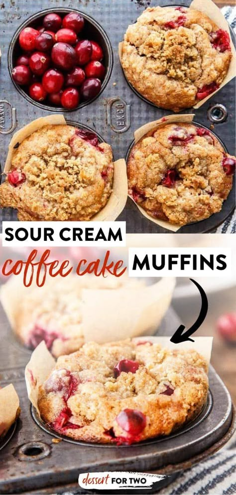 Muffins For Two, Fresh Cranberry Muffins, Muffins With Sour Cream, Sour Cream Coffee Cake Muffins, Cranberry Recipes Muffins, Cranberry Coffee Cake, Sour Cream Muffins, Cranberry Bread Recipes, Small Batch Baking