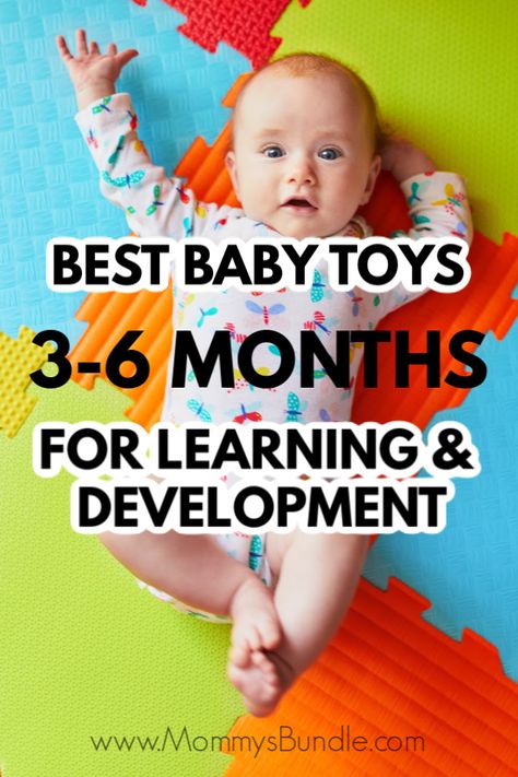 Looking for learning and development toys for your baby? See our picks for best toys for baby 3-6 months old. #babytoys #babies 6 Month Toys, 5 Month Baby, Baby Development Toys, Baby Development Activities, 5 Month Old Baby, 4 Month Old Baby, 4 Month Baby, Best Baby Toys, 3 Month Old Baby