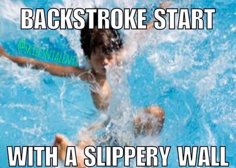 Backstroke Start, Swimming Humor, Swim Team Quotes, Swimming Quotes Funny, Swim Problems, Swimmer Memes, Swim Quotes, Swimming Jokes, Swimming Funny